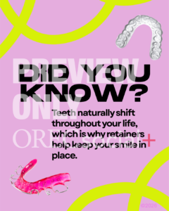Teeth Shift for Life